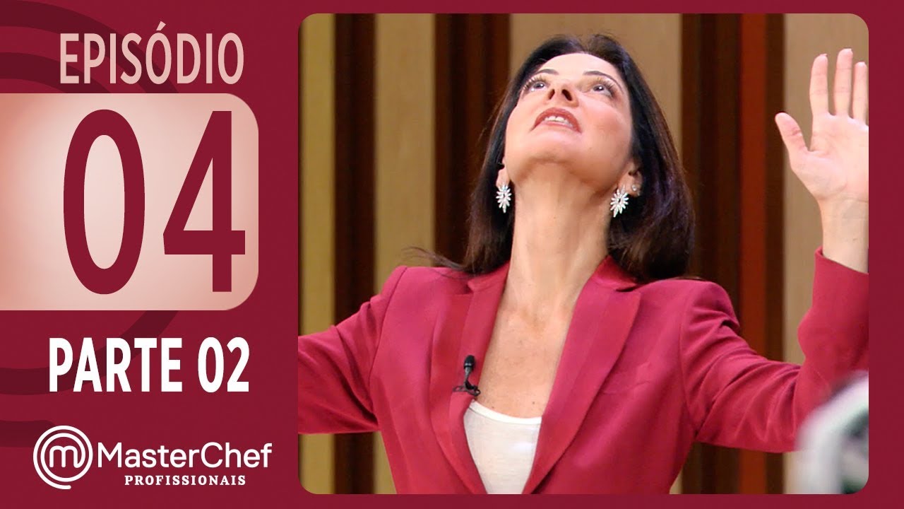 MASTERCHEF PROFISSIONAIS (26/09/2017) | PARTE 2 | EP 04 | TEMP 02 | MasterChef Brasil