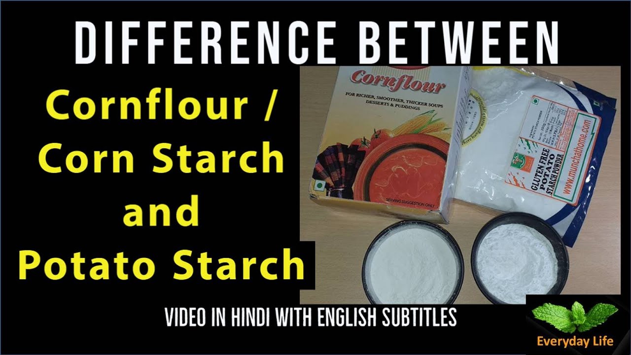 Difference between Cornflour/Corn Starch & Potato Starch What is Cornflour? Everyday life 70 Difference between Cornflour/Corn Starch & Potato Starch What is Cornflour? Everyday life 70