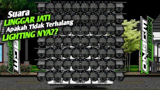 LINGGAR JATI cek Sound‼️Apakah Suaranya Tidak Terhalang Lighting Nya❓❓(Animasi Sound System)