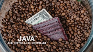 Now on Kickstarter: Java™ - The World`S First Coffee Leather Wallet