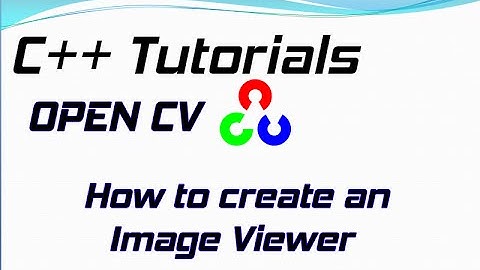 c++ tutorial - how to create a simple image viewer