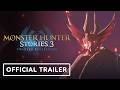 Monster Hunter Stories 3: Twisted Reflection - Official Go Forth Trailer