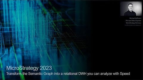 MicroStrategy 2023 - Transform the Semantic Graph into a relational DWH for fast semantic Analysis