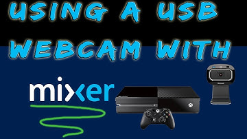 Using A USB Webcam For Mixer On Xbox One #Xbox
