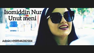 Isomiddin Nur - Unut meni (Official Music Video)