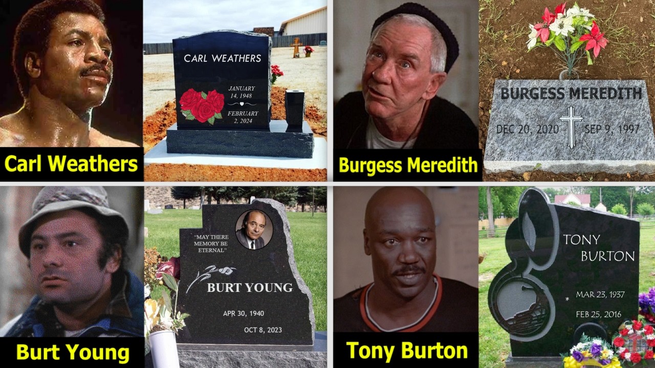 😢   Graves Of Rocky 1976 Actors || Where Are They Buried ?