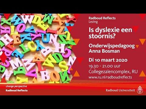 Is dyslexie een stoornis? | Lezing door onderwijspedagoog Anna Bosman