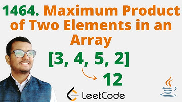 1464. Maximum Product of Two Elements in an Array || Java || Leetcode || Hindi