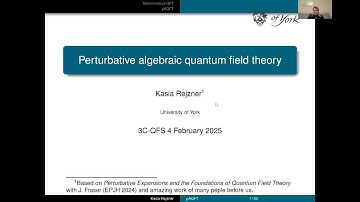 Kasia Rejzner—Perturbative algebraic quantum field theory