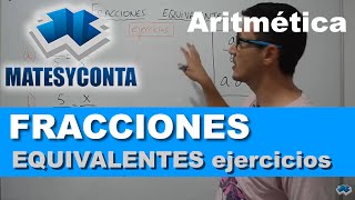 Obtener fracciones equivalentes - Ejercicios - Matemáticas