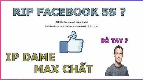 [ Thủ Thuật ] Share IP Dame 5s - Die Trong Clip - Cân HF - New Pro