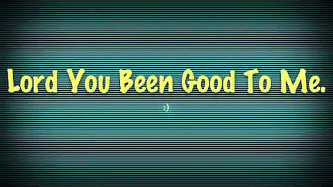 Yvonne St.Germaine - Lord You Been Good To Me