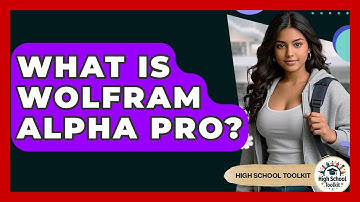What Is Wolfram Alpha Pro? - High School Toolkit