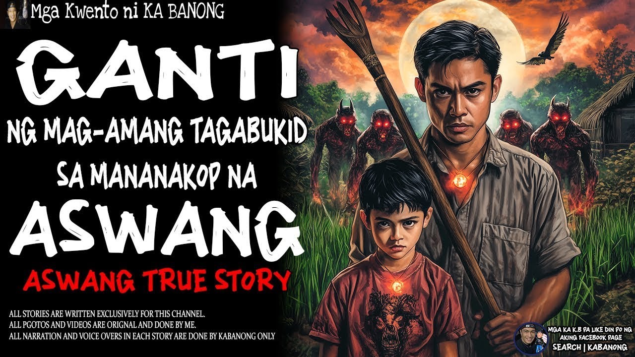 GANTI NG MAG-AMANG TAGA BUKID SA MANANAKOP NA ASWANG _ Kwentong Aswang _ True Story.