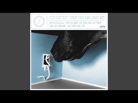 Till Tomorrow Goes Away - Cut Worms