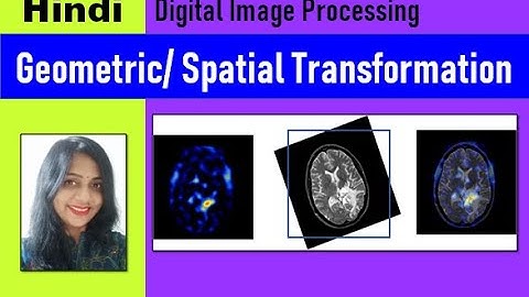 Geometric transformation in digital image processing: Dr Manjusha Deshmukh