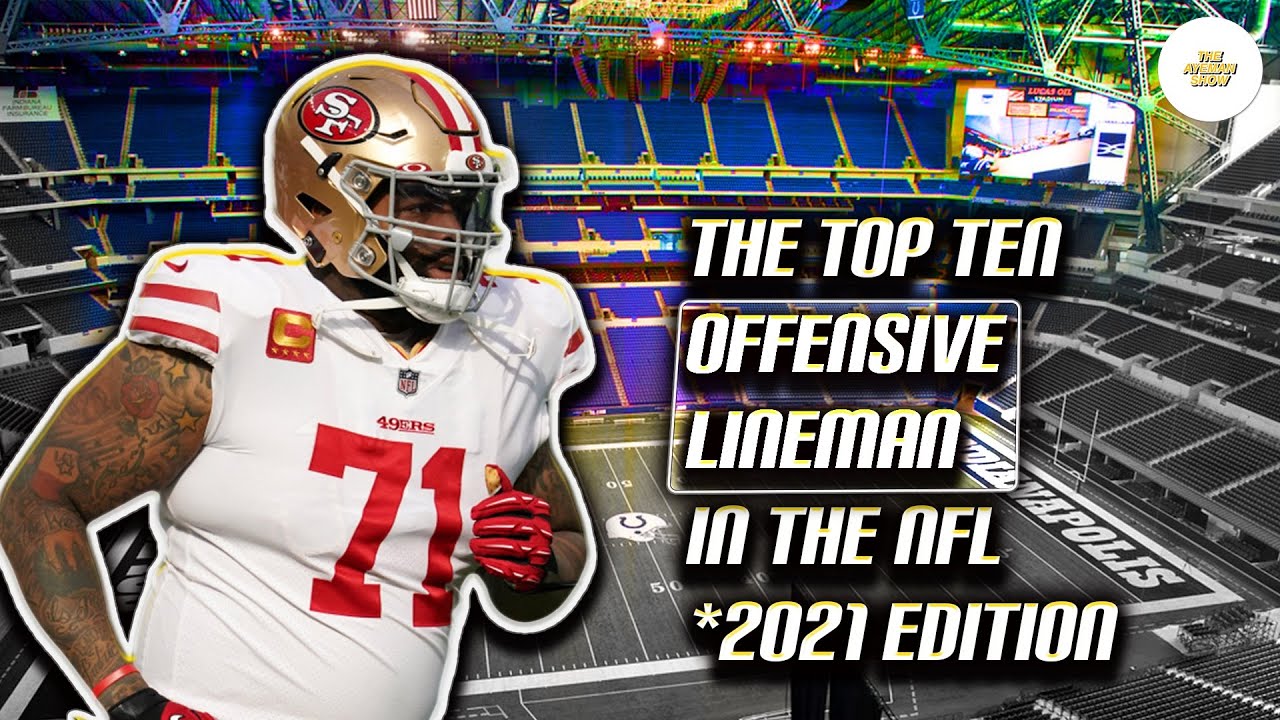 Ranking The Top Ten Offensive Lineman In The NFL *2021 Edition* YouTube