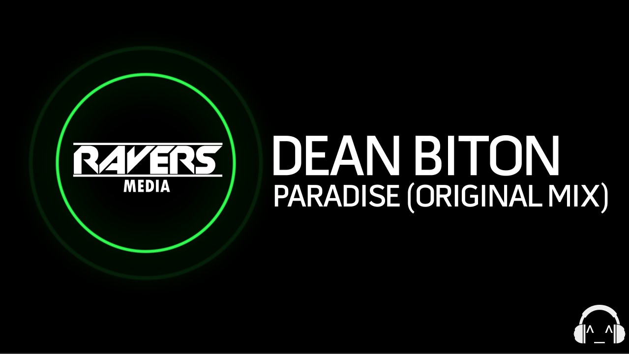Dean Biton - Paradise (Original Mix)[Ravers Media Release]