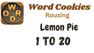 Word Cookies Lemon Pie Answers [1 to 20 Levels] | Under Rousing Category
