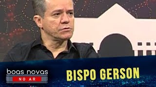 Boas Novas no AR  - Bispo Gerson Cardoso