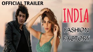 Watch India Fashion Factory Trailer