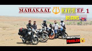 Mahakaal Ride Begins 🔱 | Unexpected Problem 😨 | Episode 1