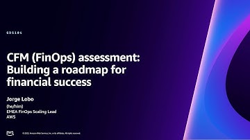 AWS re:Invent 2023 - CFM (FinOps) assessment: Building a roadmap for financial success (GDS104)