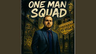 One Man Squad