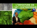 L'imposture de l'art contemporain - Passé-Présent n°307 - TVL