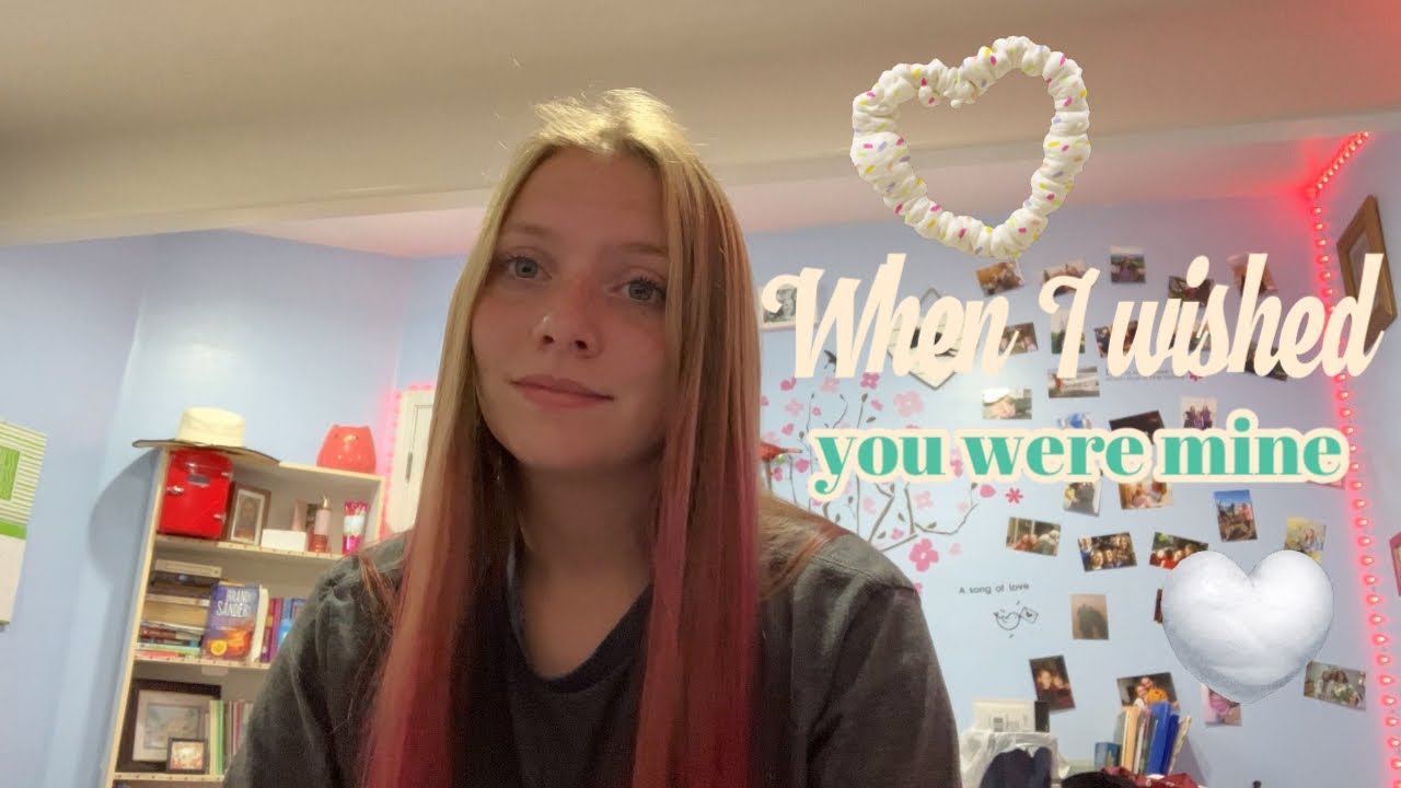 When I wished you were mine // by me - YouTube