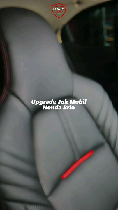 Review Upgrade Jok Mobil Honda Brio #jokmobilbogor #rajajokcibubur #rajajok