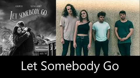 Let Somebody Go - Coldplay & Selena Gomez vs First to Eleven Mashup