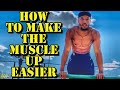 How To Master The MUSCLE UP Episode 2 | Islaam | Team RipRight