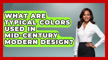 What Are Typical Colors Used In Mid-Century Modern Design? - Graphic Design Nerd