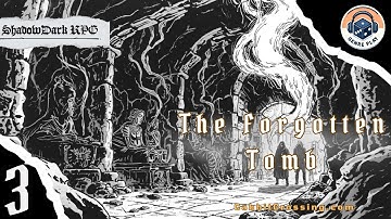 Shadowdark RPG Campaign – The Forgotten Tomb Ep.3 | GenrePlay Actual Play