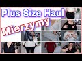 Ogromny Plus Size HAUL i MIERZYMY 2021 | Missguided Quiz Wallis Very | Hity i Porażki urabniowe