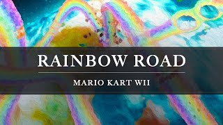 Mario Kart Wii: Rainbow Road Arrangement