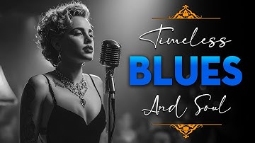 Timeless Blues & Soul Classics | Etta James Style Love Ballads