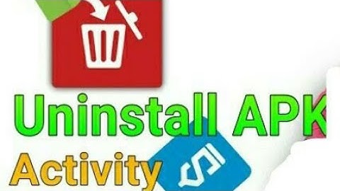 Uninstall apk androidx activity in sketchware