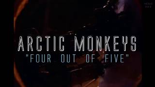 Arctic Monkeys - Four Out Of Five | SUB (Inglés - Español)