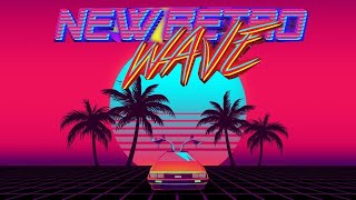 Back To The 80's'  - Retro Wave [ A Synthwave\/ Chillwave\/ Retrowave mix ] #1