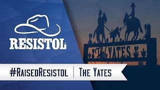 #RaisedResistol: The Yates