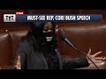 MUST-SEE Speeches from Rep. Cori Bush and Rashida Tlaib