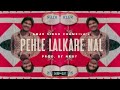 Pehle lalkare naal bass mix  nrgy beats official