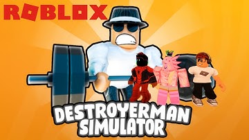 ROBLOX- Destroyerman Simulator!