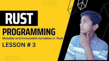Mastering Rust: Understanding Mutable and Immutable Variables