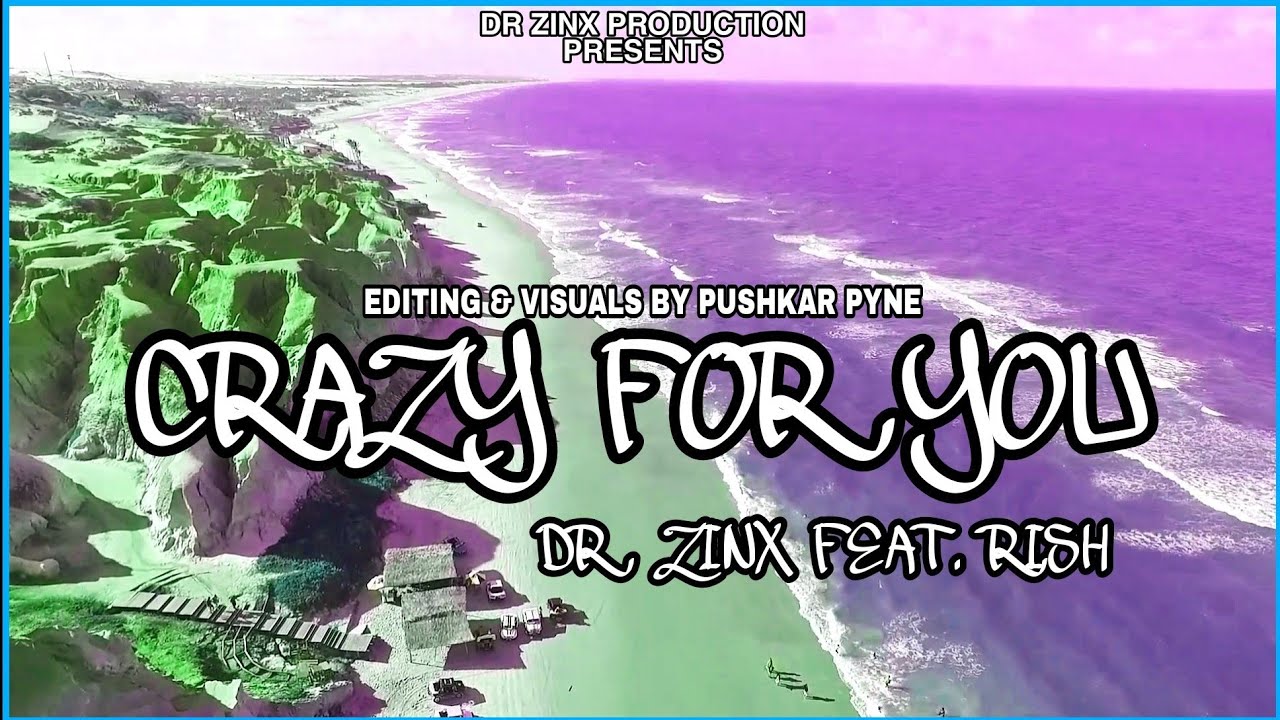 CRAZY FOR YOU – DR ZINX | RISH | PUSHKAR PYNE | LATEST PUNJABI SONGS 2022 | HINDI RAP SONGS 2022 | ?
