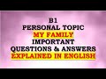 B1 personal topic my family important questions  answers explained in english