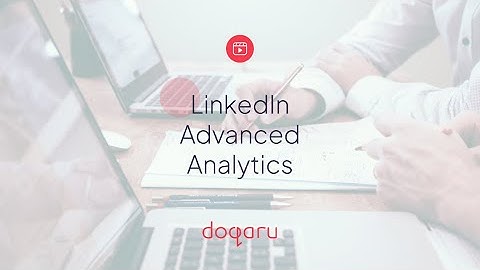 LinkedIn Advanced Analytics