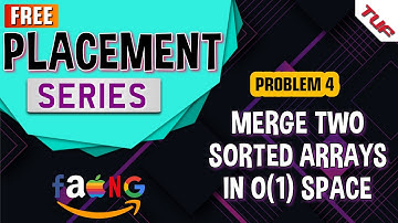 Merge two sorted arrays in O(1) space | GFG | C++ and Java | Brute-Better-Optimal
